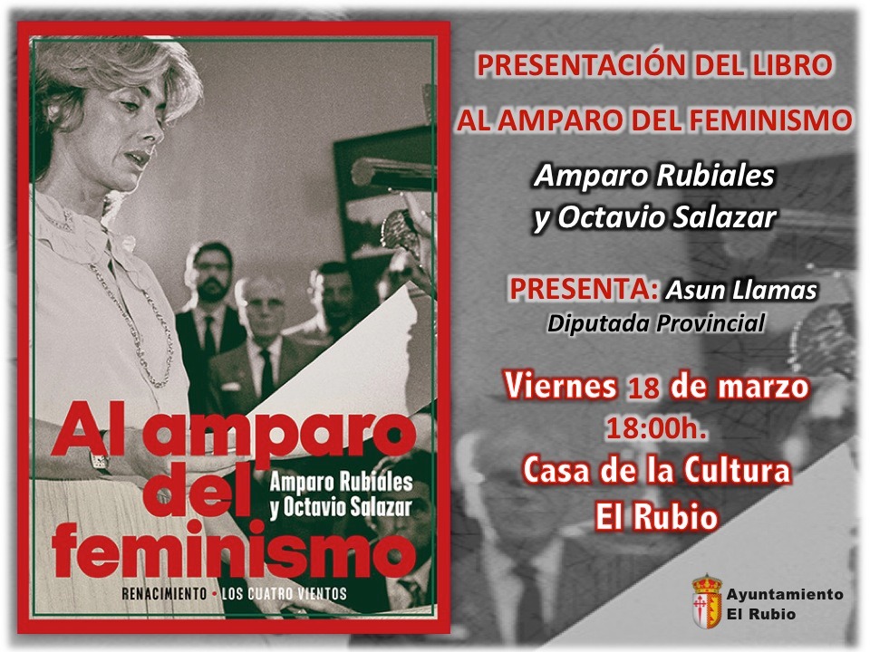 PRESENTACIÓN DEL LIBRO AL AMPARO DEL FEMINISMO DE AMPARO RUBIALES