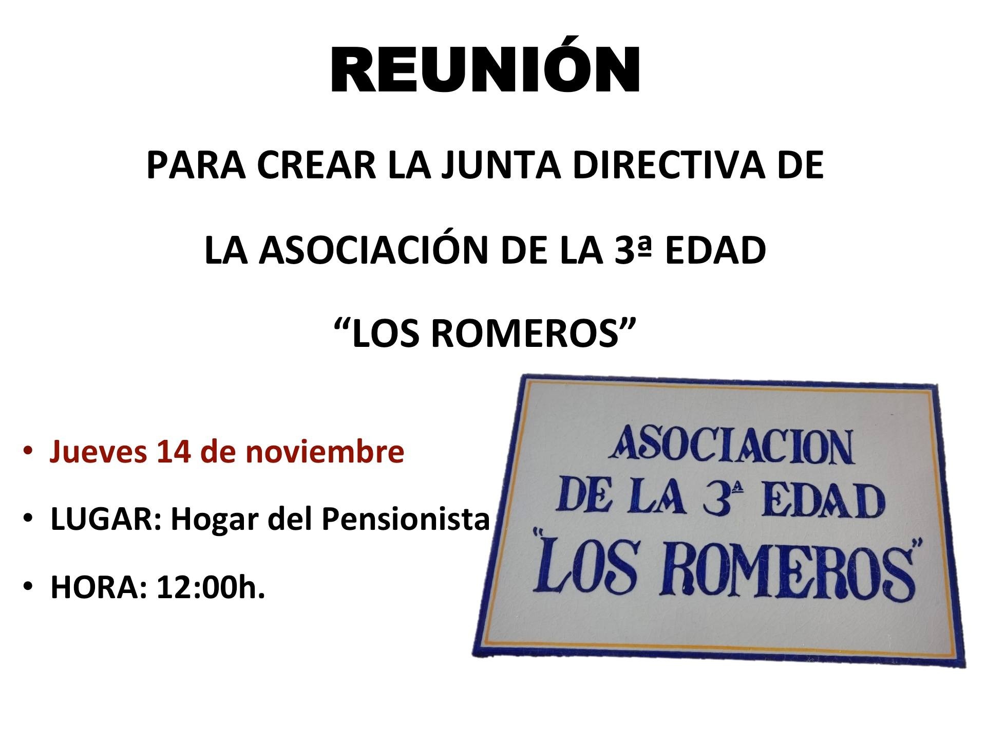 1.-REUNIÓN PARA CREAR LA JUNTA DIRECTIVA DE LA ASOCIACIÓN DE LA 3ª EDAD ¿LOS ROMEROS¿