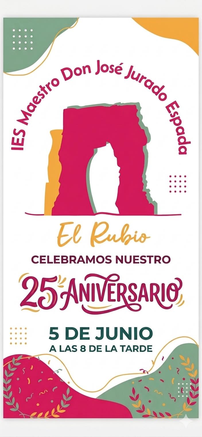 I.E.S. EL RUBIO 25º ANIVERSARIO