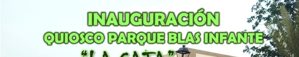 INAUGURACIÓN DEL QUIOSCO DEL PARQUE BLAS INFANTE