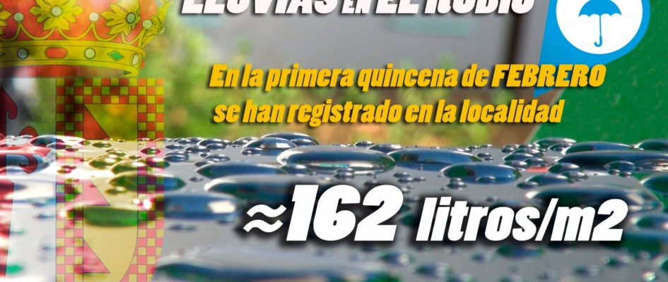 Registro de lluvias en El Rubio durante la primera quincena de febrero